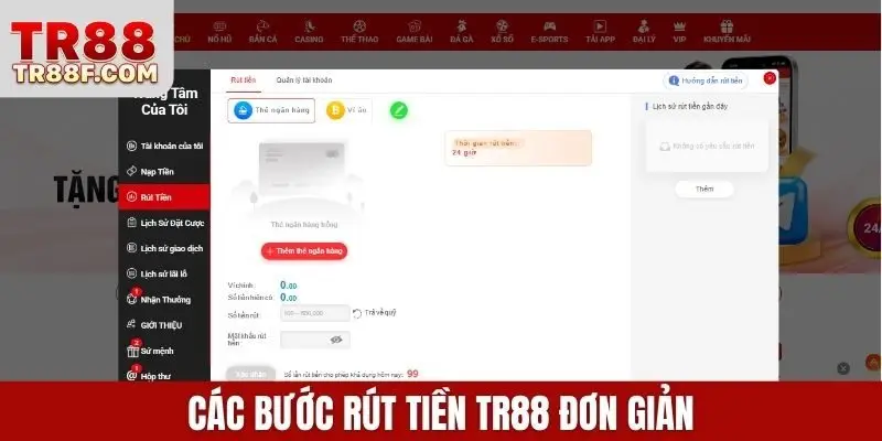Các bước rút tiền TR88 đơn giản